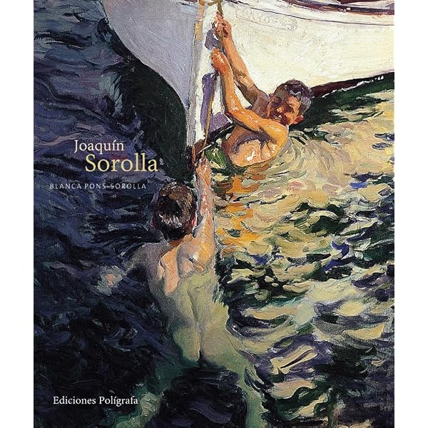 Sorolla and the Paris Years: Pons-Sorolla, Blanca, Gerard-Powell